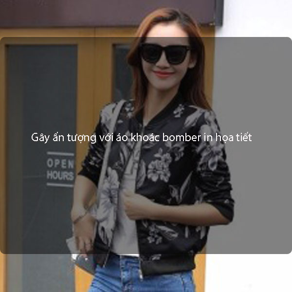gay-an-tuong-voi-ao-khoac-bomber-in-hoa-tiet-min (1)